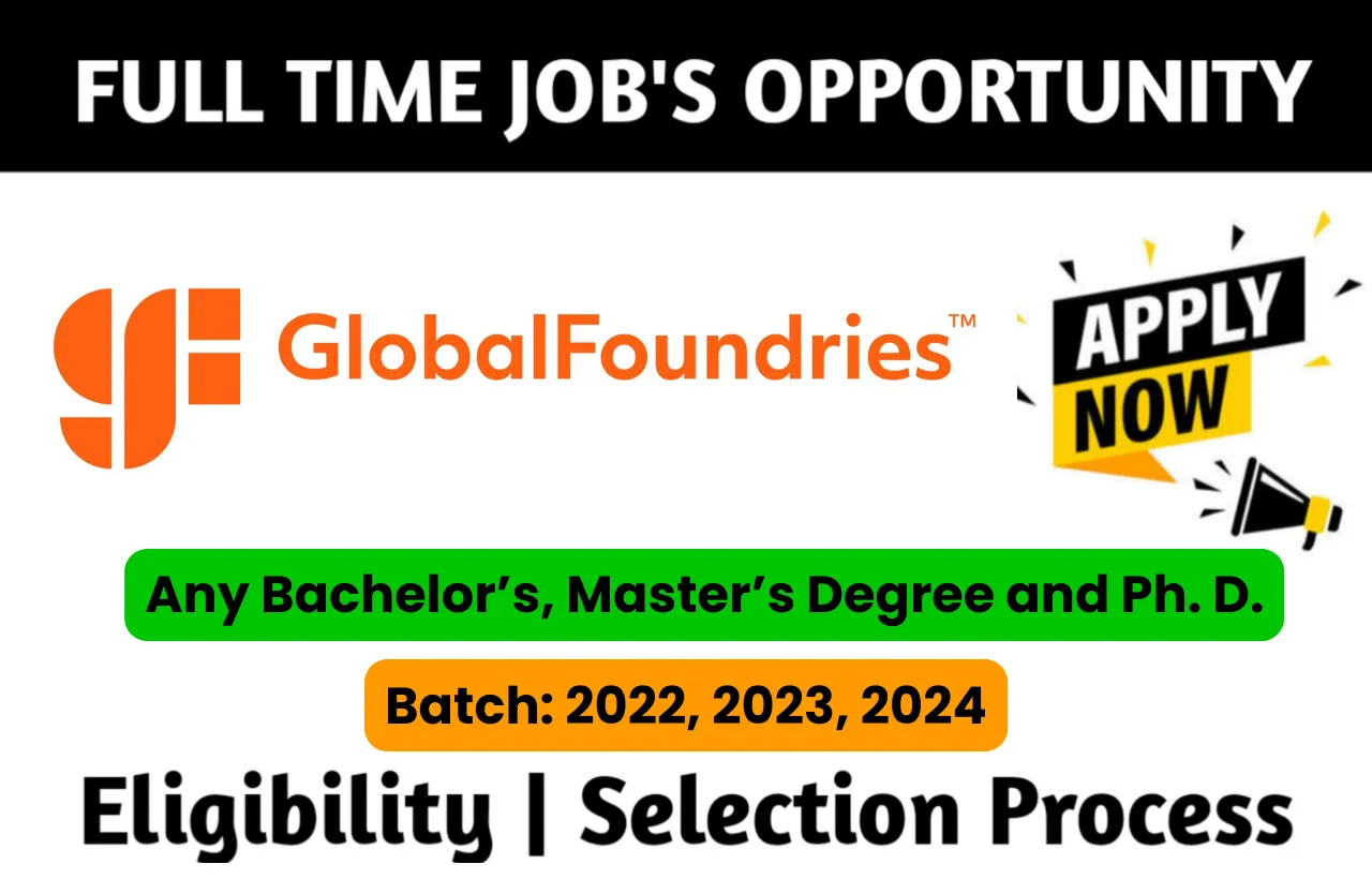 GlobalFoundries Recruitment Drive 2023