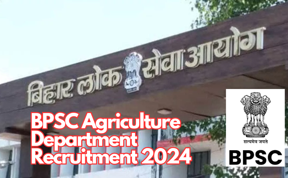 BPSC Agriculture Department Recruitment 2024